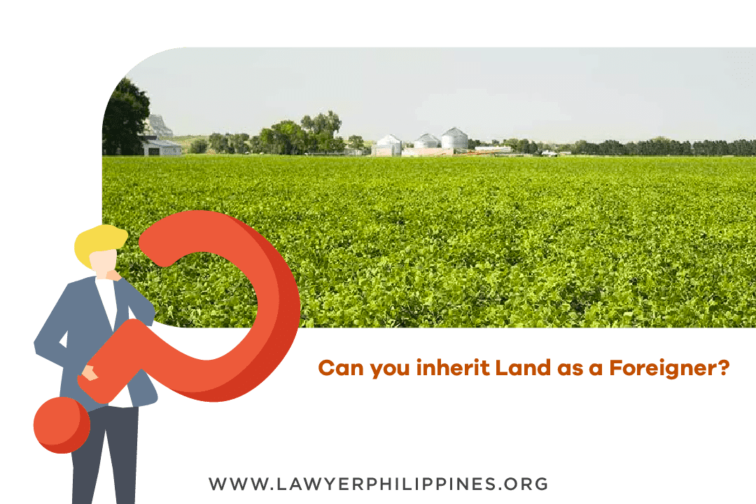 A foreigner and his land inheritance